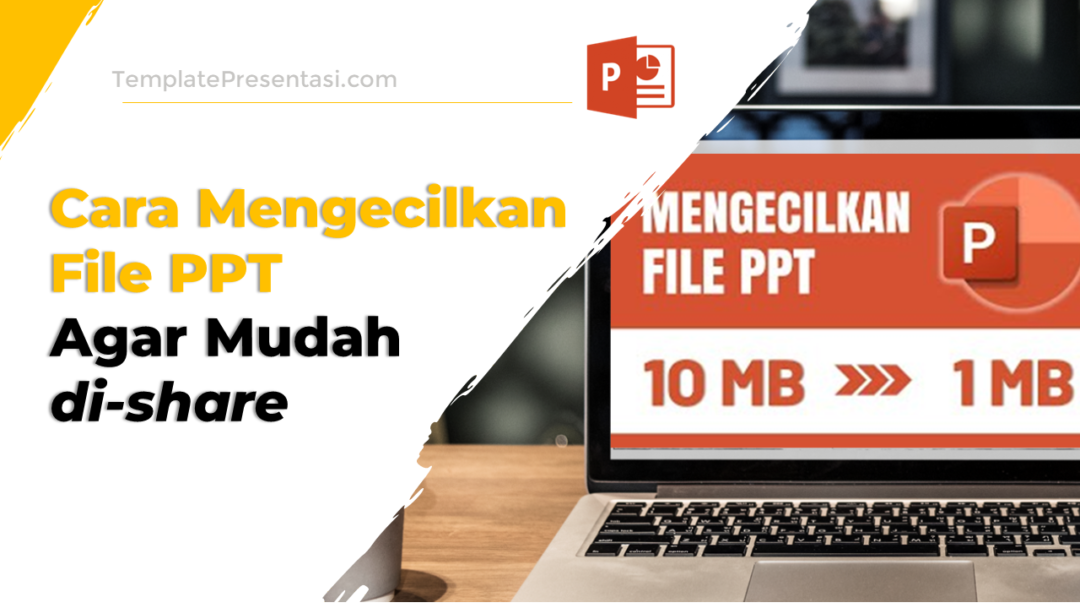 Cara Mengecilkan File PowerPoint Template Presentasi Pilihan Cara mengecilkan file powerpoint template presentasi pilihan