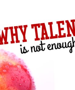 Talent-is-not-enough-john-c-maxwell